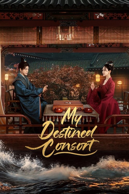 My Destined Consort (2025)