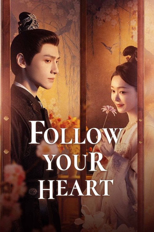 Follow Your Heart  (2024)
