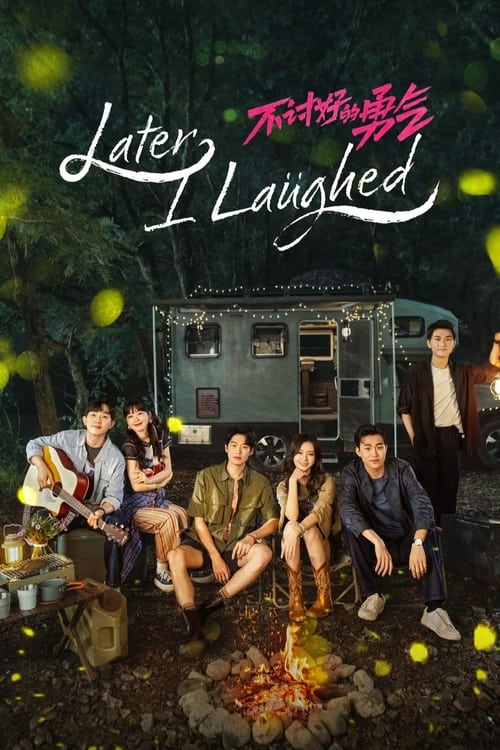 Later, I Laughed  (2024)