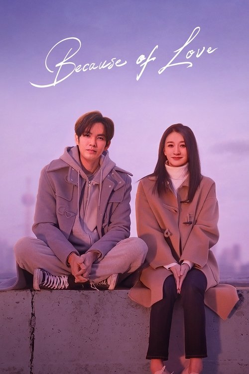 Because of Love  (2022)